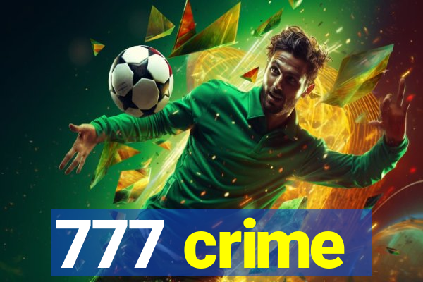 777 crime